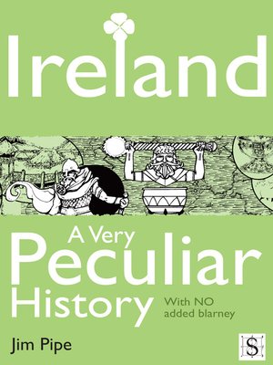 cover image of Ireland, A Very Peculiar History